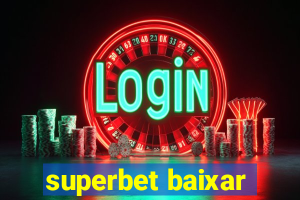 superbet baixar